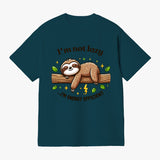 I'm Not Lazy Sloth T Shirt