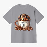 I Need Coffee Dachshund T Shirt