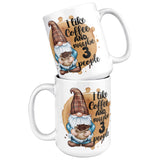 I Like Coffee And Maybe 3 People 15oz Mugs