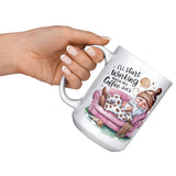 I'll Start Working When My Coffee Does 15oz Mug