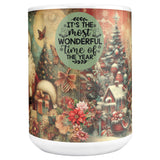 It's The Most Wonderful Time Of The Year 15oz Mug