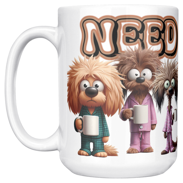 NEED_COFFEE_DOGS_15ozWhiteMugMainLH_Mockup.png_15974582