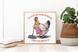 The House Was Clean Yesterday 12x12 Poster