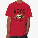 Nope Not Today T Shirt