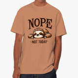 Nope Not Today T Shirt