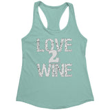 Love 2 Wine Racerback Tank